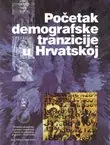Naslovnica: Početak demografske tranzicije u Hrvatskoj
