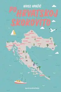 Naslovnica: PO HRVATSKOJ SKOKOVITO