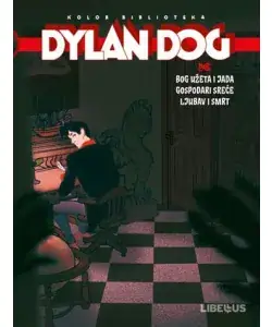 Naslovnica: Lorenzo Nuti, Alessandra Marsili, Lorenzo Palloni: Dylan Dog kolor biblioteka 39 / Bog užeta i jada, Gospodari sreće / Ljubav i smrt
