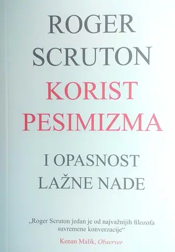 Naslovnica: KORIST PESIMIZMA: i opasnost lažne nade