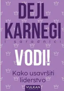 Naslovnica: Vodi! Kako usavršiti liderstvo