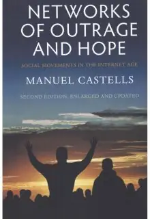 Naslovnica: NETWORKS OF OUTRAGE AND HOPE: Social Movements in the Internet Age