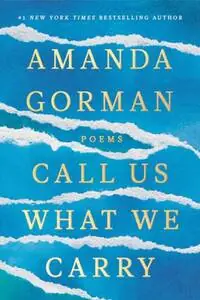 Naslovnica: Call Us What We Carry: Poems