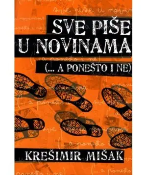 Naslovnica: Sve piše u novinama (...a ponešto i ne)
