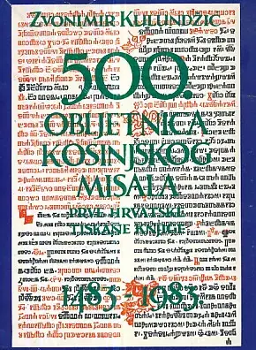 Naslovnica: 500. obljetnica kosinjskog misala (prve hrvatske tiskane knjige)