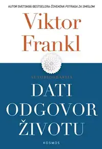 Naslovnica: DATI ODGOVOR ŽIVOTU - Autobiografija
