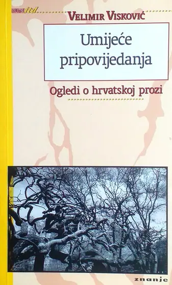 Naslovnica: Umijeće pripovijedanja. Ogledi o hrvatskoj prozi