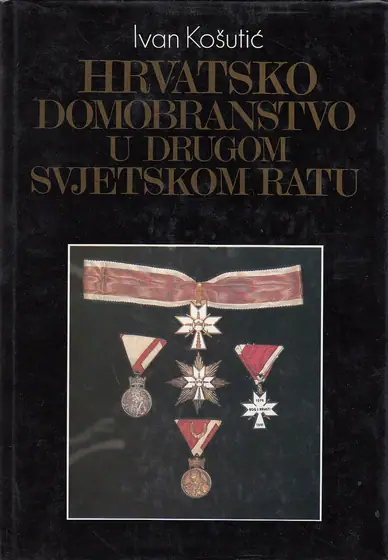 Naslovnica: HRVATSKO DOMOBRANSTVO U DRUGOM SVIJETSKOM RATU