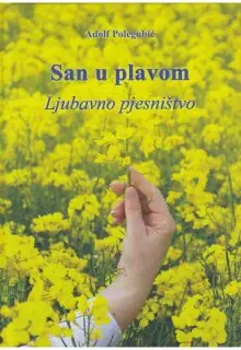 Naslovnica: SAN U PLAVOM: ljubavno pjesništvo