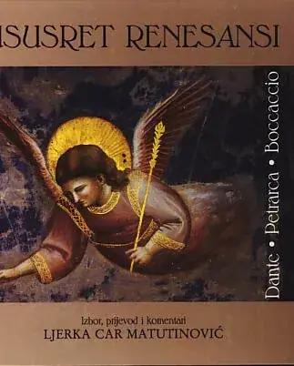 Naslovnica: Ususret renesansi - zlatni trolist: Dante, Petrarca, Boccaccio