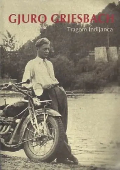 Naslovnica: Gjuro Griesbach: Tragom Indijanca