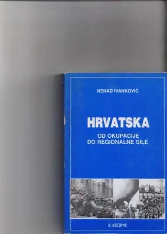 Naslovnica: Hrvatska od okupacije do regionalne sile
