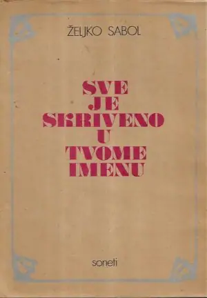 Naslovnica: Sve je skriveno u tvome imenu – s potpisom Željka Sabola