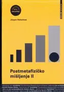Naslovnica: POSTMETAFIZIČKO MIŠLJENJE II - Članci i replike