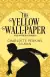 Naslovnica: The Yellow Wall-Paper and Other Stories