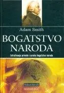 Naslovnica: BOGATSTVO NARODA - istraživanje prirode i uzroka bogatstva naroda