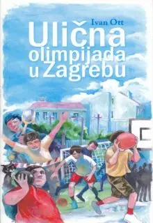 Naslovnica: ULIČNA OLIMPIJADA U ZAGREBU