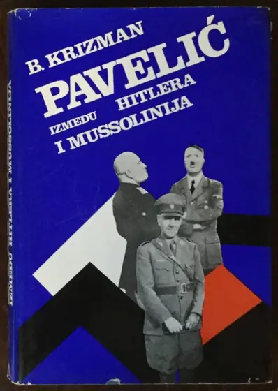Naslovnica: Pavelić između Hitlera i Mussolinija
