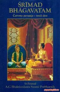 Naslovnica: ŠRIMAD BHAGAVATAM - četvrto pevanje, treći deo