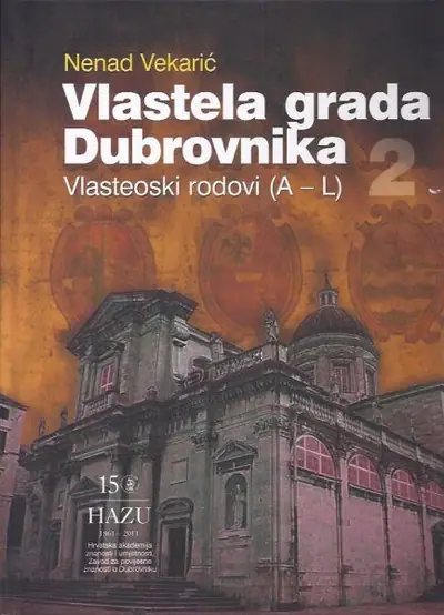 Naslovnica: Vlastela grada Dubrovnika, 2. Vlasteoski rodovi (A-L).