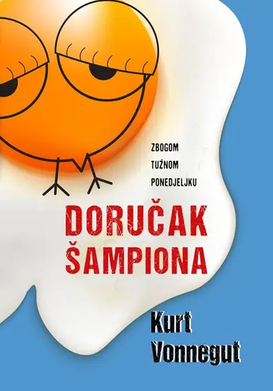 Naslovnica: DORUČAK ŠAMPIONA - Zbogom tužnom ponedjeljku
