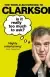 Naslovnica: Is It Really Too Much To Ask?: The World According To Clarkson Volume 5
