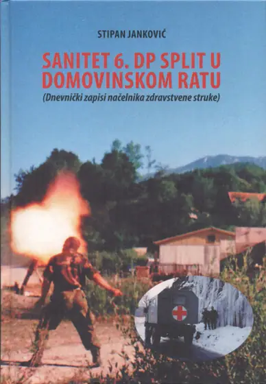 Naslovnica: Sanitet 6. domobranske pukovnije Split u Domovinskom ratu