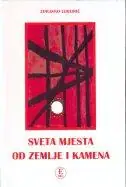 Naslovnica: SVETA MJESTA OD ZEMLJE I KAMENA