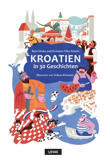 Naslovnica: Kroatien in 30 geschichten
