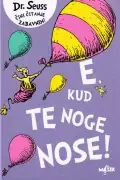 Naslovnica: E, kud te noge nose