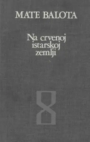 Naslovnica: Na crvenoj istarskoj zemlji