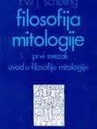 Naslovnica: Filosofija mitologije I. Uvod u filosofiju mitologije