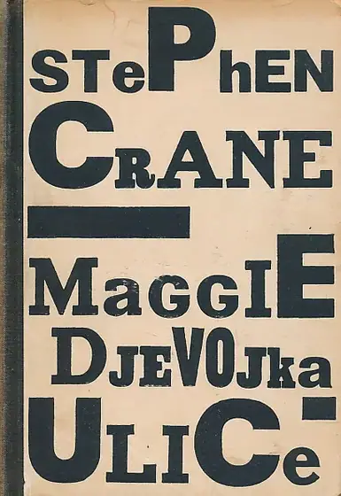 Naslovnica: Maggie - djevojka ulice i druga proza