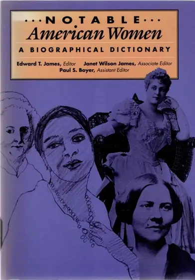 Naslovnica: Edward T. James,Janet Wilson James,Paul S. Boyer: Notable American women, 1607-1950 : a biographical dictionary