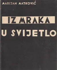 Naslovnica: IZ MRAKA U SVIJETLO