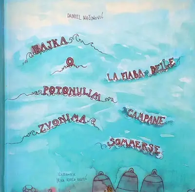Naslovnica: BAJKA O POTONULIM ZVONIMA