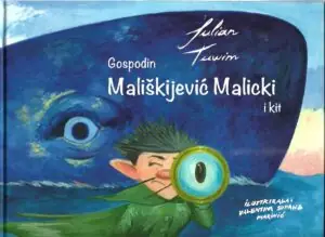 Naslovnica: Gospodin Mališkijević Malicki i kit