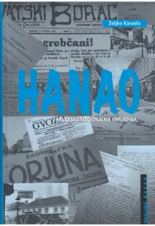 Naslovnica: HANAO (HRVATSKA NACIONALNA OMLADINA): teroristička organizacija mladih u Kraljevini Srba, Hrvata i Slovenaca (1921.-1925.)