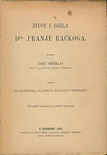 Naslovnica: Život i djela dr. Franje Račkoga