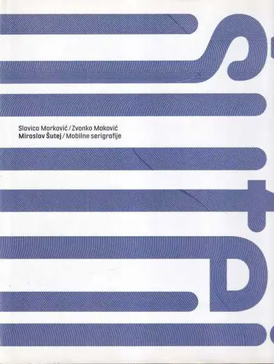 Naslovnica: Miroslav Šutej – Mobilne serigrafije