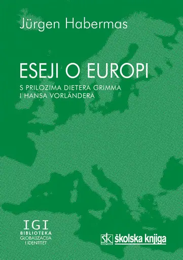 Naslovnica: Izabrani eseji o Europi - s prilozima Dietera Grimma i Hansa Vorländera
