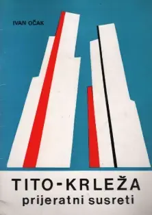 Naslovnica: Očak, Ivan: Tito-Krleža. Prijeratni susreti