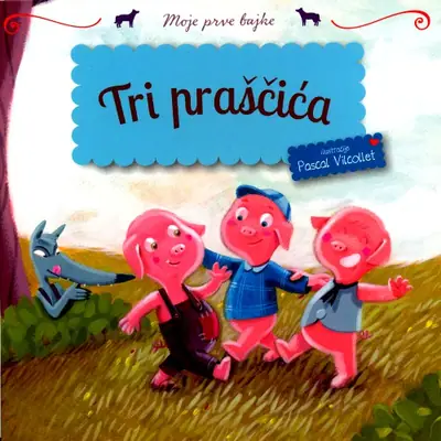Naslovnica: Moje prve bajke-Tri praščića