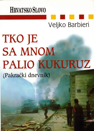 Naslovnica: TKO JE SA MNOM PALIO KUKURUZ: pakrački dnevnik