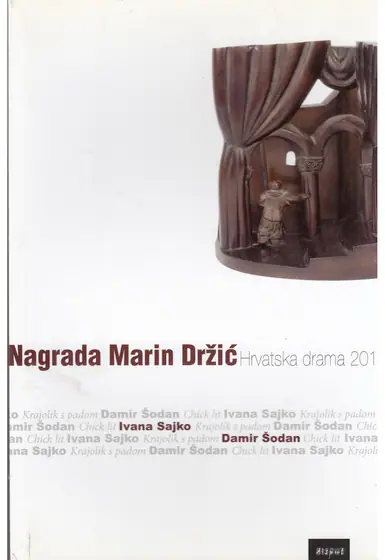 Naslovnica: NAGRADA MARIN DRŽIĆ - HRVATSKA DRAMA 2011.