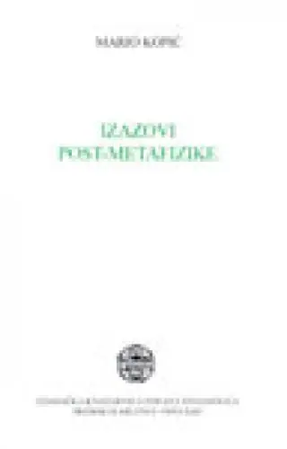Naslovnica: Izazovi post metafizike