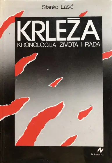 Naslovnica: KRLEŽA - kronologija života i rada
