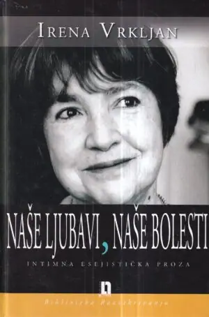 Naslovnica: Naše ljubavi, naše bolesti
