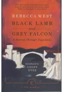 Naslovnica: BLACK LAMB AND GREY FALCON: A journey through Yugoslavia