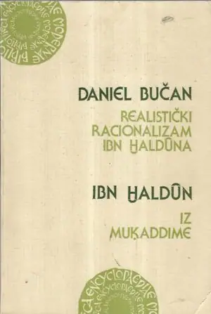 Naslovnica: Realistički racionalizam Ibn Khalduna; iz Ibn Khaldunove Mukaddime